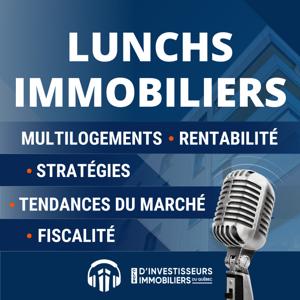 Les Lunchs Immobiliers du CiiQ by Yvan Cournoyer