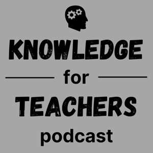 Knowledge for Teachers