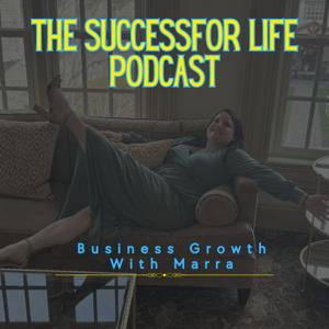 The SuccessFOR Life - Business Growth With Marra
