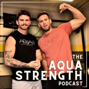 The Aqua Strength Podcast