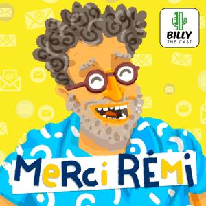 Merci Rémi ! by Billy the cast