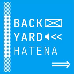 Backyard Hatena