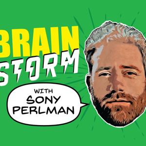 BrainStorm with Sony Perlman by Sony Perlman