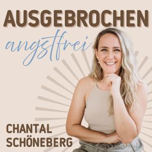 Ausgebrochen Angstfrei - Der Emetophobie Podcast by Chantal Schöneberg