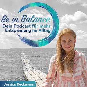 Be in Balance - Dein Podcast für mehr Entspannung im Alltag