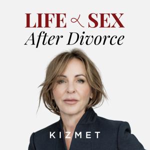 Life and Sex after Divorce | Kizmet by SESSION in PROGRESS