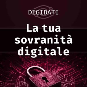 La tua sovranità digitale by DigiDati