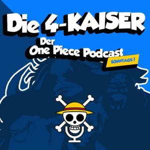 Die 4-Kaiser - Der One Piece Podcast by Tudy, Aron, Dani &amp; Tom