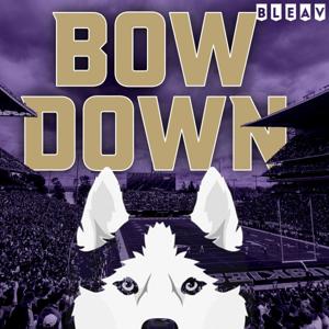 Bow Down: A Washington Huskies Football Podcast by Bleav