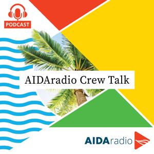 AIDAradio Crew Talk by AIDAradio