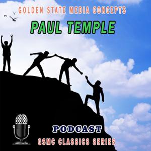 GSMC Classics: Paul Temple by GSMC Action Podcasts