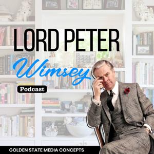 GSMC Classics: Lord Peter Wimsey by GSMC Action Podcasts