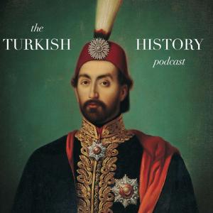 The Turkish History Podcast