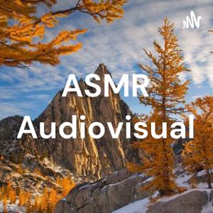 ASMR Audiovisual by xuexi
