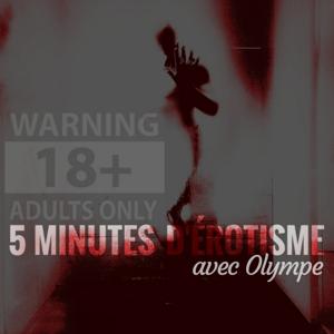 5 minutes d'érotisme avec Olympe by Ouest Track Radio