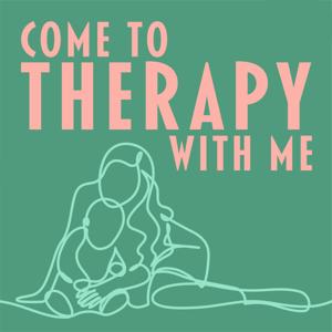 Come To Therapy With Me