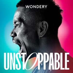 UNSTOPPABLE/止まらない人 by Wondery