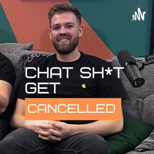 Chat Sh*t Get Cancelled By Gavin Mckinney