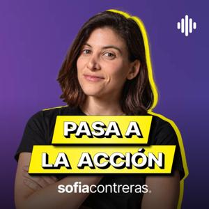 Pasa a la Acción con Sofia Contreras by Sofia Contreras