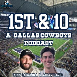 1st & 10 - A Dallas Cowboys Podcast by 1st & 10 Podcast