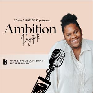 Ambition Digitale by Audrey  - Comme Une Boss