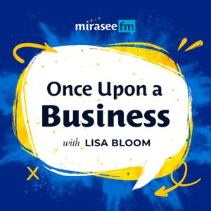 Once Upon a Business by Mirasee FM