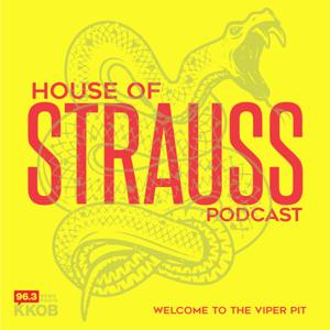 The House of Strauss Podcast by News Radio KKOB