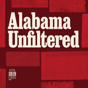 Alabama Unfiltered by 1819 Media