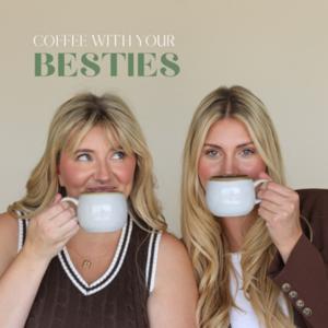 Coffee With Your Besties