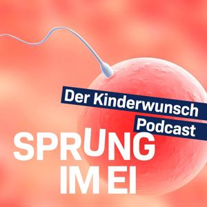 Sprung im Ei - Der Kinderwunsch-Podcast by Dr. Sylvia Bartnitzky, Jochen Dominicus