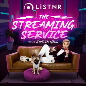 The Streaming Service with Justin Hill by LiSTNR