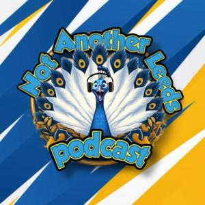 Not Another LEEDS Podcast by Not Another Leeds Podcast