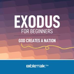 Exodus for Beginners — Bible Study with Mike Mazzalongo by BibleTalk.tv