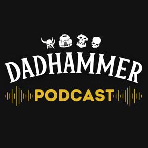 Dadhammer - A Warhammer Podcast by Dadhammer