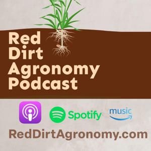 Red Dirt Agronomy Podcast by Brian Arnall Ph.D., Dave Deken, Josh Lofton Ph.D.