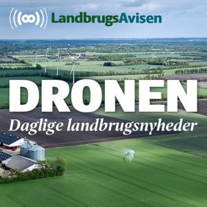 Dronen – landbrugsnyheder alle hverdage fra LandbrugsAvisen