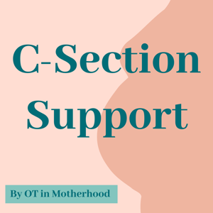 C-Section Support by OT in Motherhood