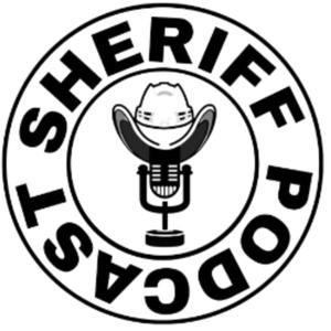 The Sheriff Podcast