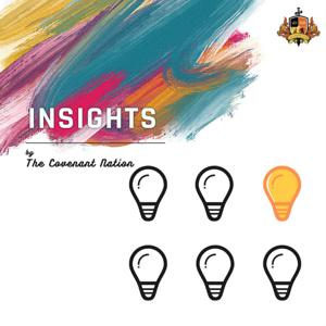 Insights By The Covenant Nation by The Covenant Nation