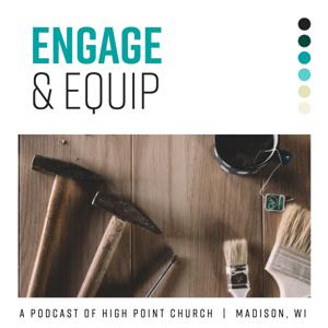 Engage and Equip by High Point Church