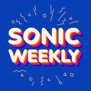 Sonic Weekly by Team Sonic Weekly