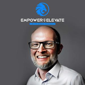 Empower & Elevate Podcast