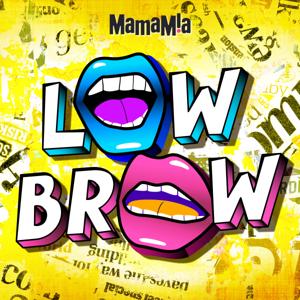 Lowbrow by Mamamia Podcasts