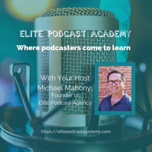 Elite Podcast Academy