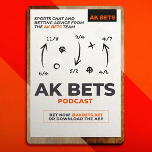 AK Bets Podcast by AK Bets