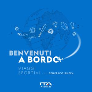 Benvenuti a Bordo - Viaggi sportivi con Federico Buffa by Dr Podcast Audio Factory Ltd