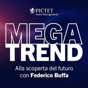 Megatrend - Alla scoperta del futuro con Federico Buffa by Pictet AM Italia