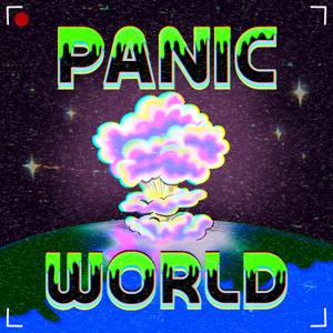 Panic World by Garbage Day