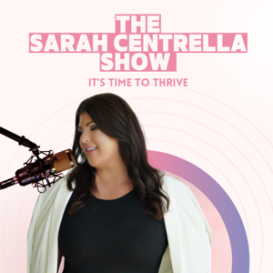 The Sarah Centrella Show