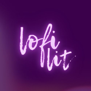 Lo Fi Lit by Tyler Burn